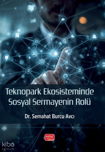 Teknopark Ekosisteminde Sosyal Sermayenin Rolü