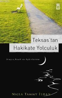 Teksas´tan Hakikate Yolculuk