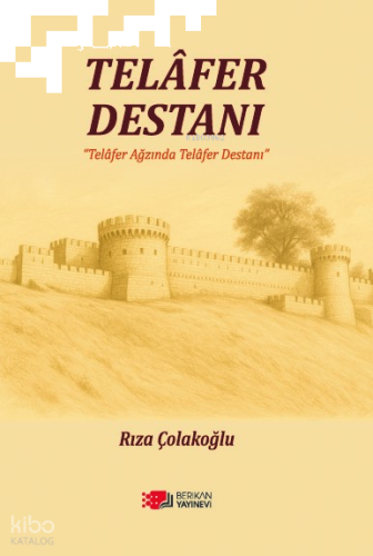 Telafer Destanı;Telafer Ağzında Telafer Destanı
