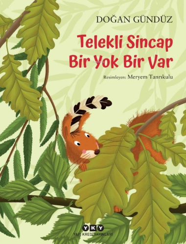 Telekli Sincap- Bir Yok Bir Var