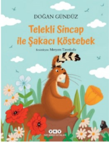 Telekli Sincap ile Şakacı Köstebek