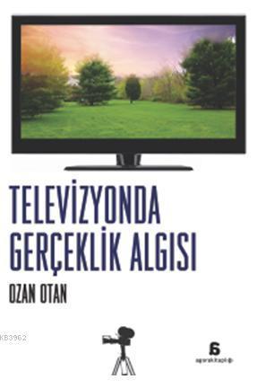 Televizyonda Gerçeklik Algısı