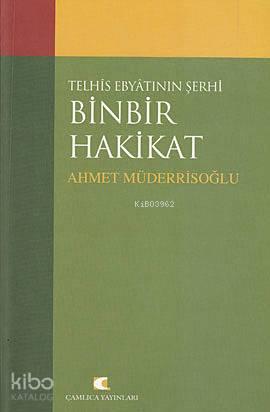 Telhis Ebyatının Şerhi Binbir Hakikat