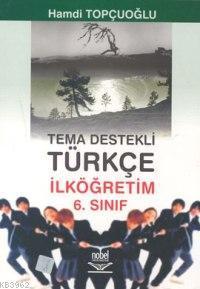Tema Destekli Türkçe İlköğretim 6.sınıf