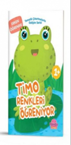 Tematik Çıkartmalarla Gelişim Serisi;Timo Renkleri Öğreniyor