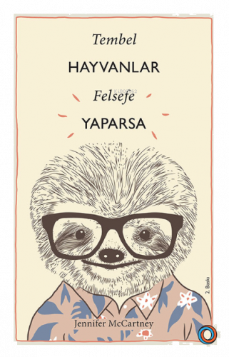 Tembel Hayvanlar Felsefe Yaparsa