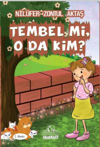 Tembel mi O da Kim?