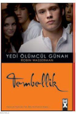 Tembellik; Yedi Ölümcül Günah 5