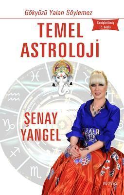 Temel Astroloji; Gökyüzü Yalan Söylemez