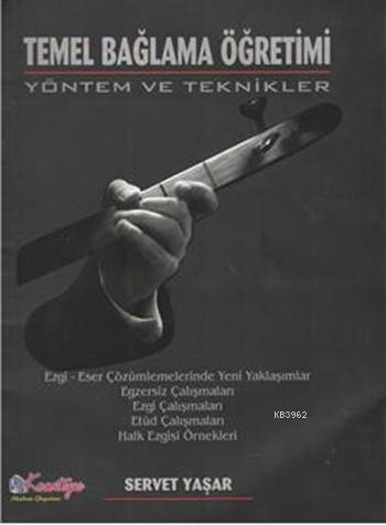 Temel Bağlama Öğretimi Yöntem ve Teknikleri