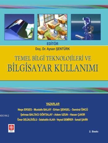 Temel Bilgi Teknolojileri ve Bilgisayar Kullanımı