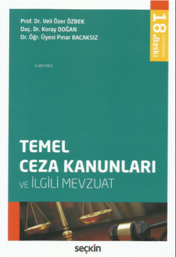 Temel Ceza Kanunları ve İlgili Mevzuat