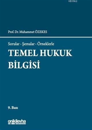 Temel Hukuk Bilgisi Sorular - Şemalar - Örneklerle