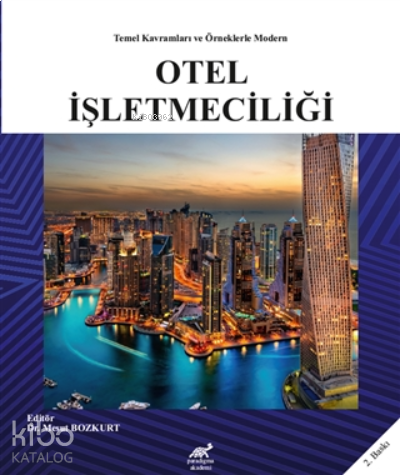 Temel Kavramları ve Örneklerle Modern Otel İşletme
