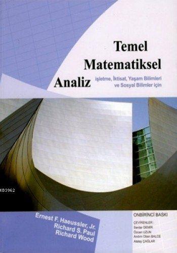 Temel Matematiksel Analiz; İşletme, İktisat, Yaşam Bilimleri ve Sosyal Bilimler İçin