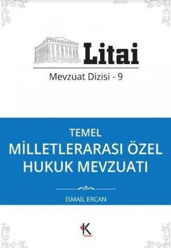 Temel Milletlerarası Özel Hukuk Mevzuatı