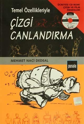 Temel Özellikleriyle Çizgi Canlandırma Ücretsiz CD-ROM Çizim ve Film Örnekleri; Resimli