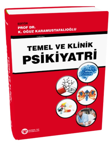 Temel ve Klinik Psikiyatri