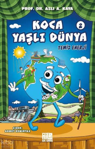 Temiz Enerji;Koca Yaşlı Dünya 2