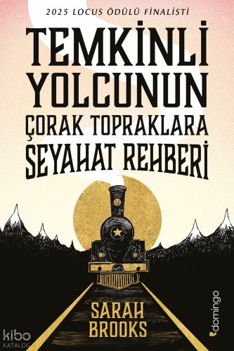 Temkinli Yolcunun Çorak Topraklara Seyahat Rehberi