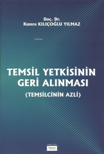 Temsil Yetkisinin Geri Alınması