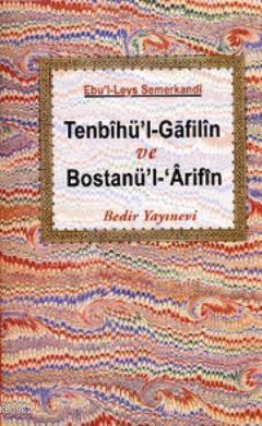 Tenbihü'l-Gafilin Bostanü'l- Arifin