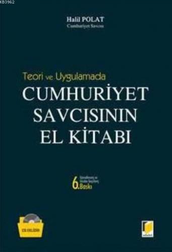 Teori Ve Uygulamada Cumhuriyet Savcısının El Kitabı (Ciltli)