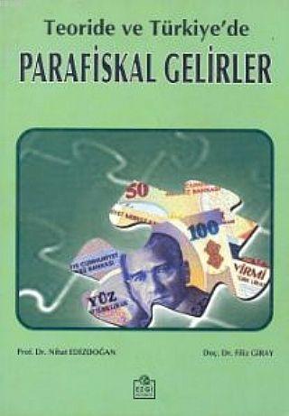 Teoride ve Türkiye'de Parafiskal Gelirler