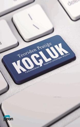 Teoriden Pratiğe Koçluk