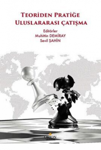 Teoriden Pratiğe Uluslararası Çatışma