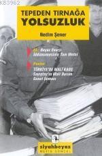 Tepeden Tırnağa Yolsuzluk