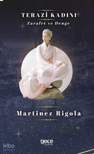 Terazi Kadını;Zarafet Ve Denge