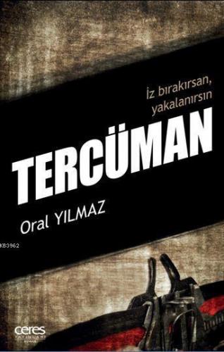 Tercüman; İz Bırakırsan, Yakalanırsın