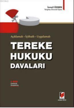 Tereke Hukuku Davaları; Açıklamalı - İçtihatlı - Uygulamalı