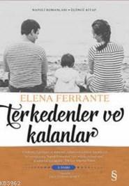 Terk Edenler Ve Kalanlar;Napoli Romanları 3. Kitap