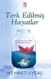 Terk Edilmiş Hayatlar