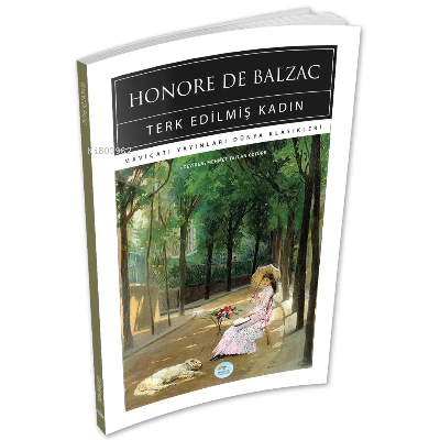 Terk Edilmiş Kadın - Honore De Balzac