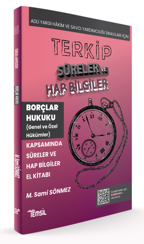 Terkip Borçlar Hukuku Kapsamında Süreler ve Hap Bilgiler El Kitabı