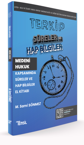 Terkip Medeni Hukuk Kapsamında Süreler ve Hap Bilgiler El Kitabı