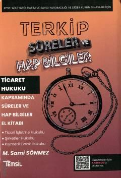 Terkip Ticaret Hukuku Kapsamında Süreler ve Hap Bilgiler El Kitabı