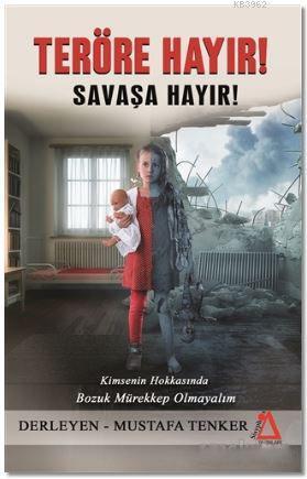Teröre Hayır! Savaşa Hayır!