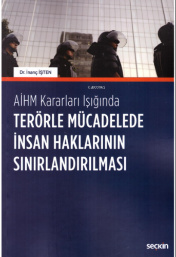 Terörle Mücadelede İnsan Haklarının Sınırlandırılması
