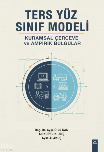 Ters Yüz Sınıf Modeli: Kuramsal Çerçeve ve Ampirik Bulgular