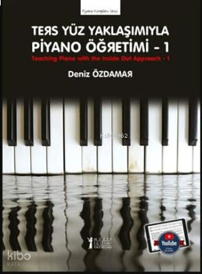 Ters Yüz Yaklaşımıyla Piyano Öğretimi - 1