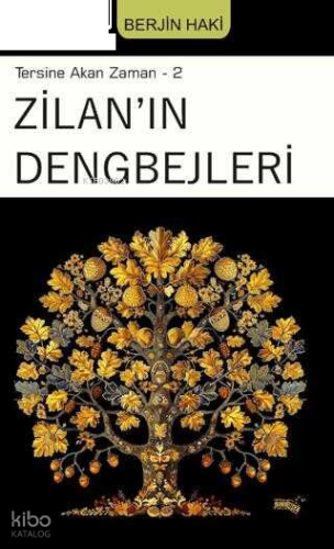 Tersine Akan Zaman 2 - Zilan`ın Dengbejleri