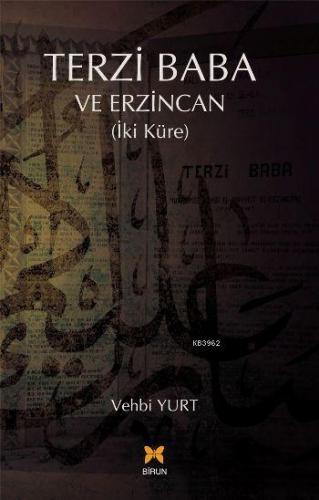 Terzi Baba ve Erzincan; İki Küre