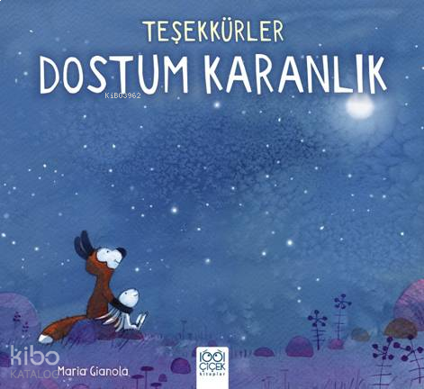 Teşekkürler Dostum Karanlık