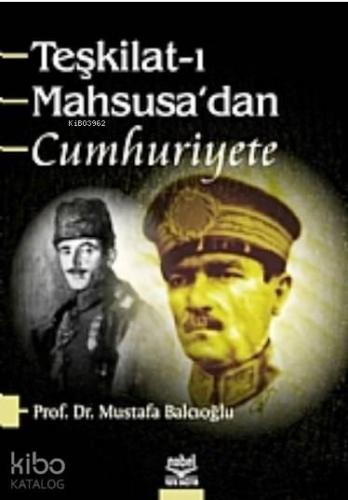 Teşkilat-ı Mahsusadan Cumhuriyete