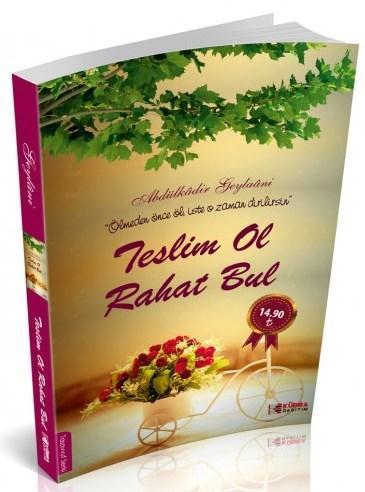 Teslim Ol Rahat Bul
