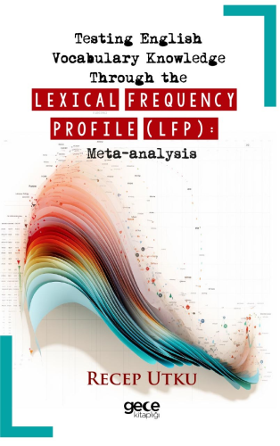 Testing English Vocabulary Knowledge Through the Lexical Frequency Pro